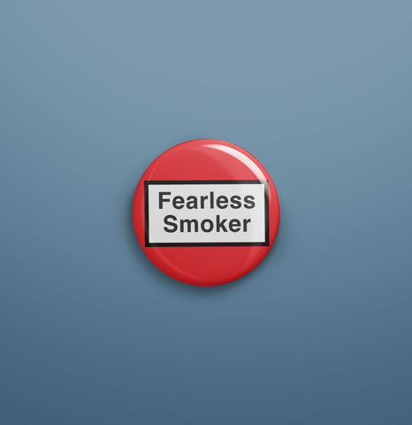 Fearless Smoker