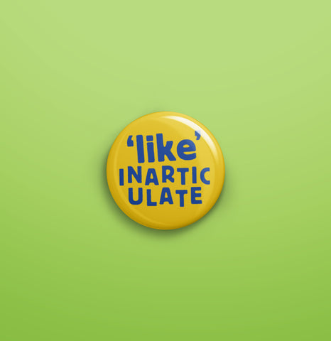 Like inarticulate