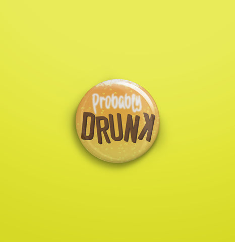 Probably Drunk