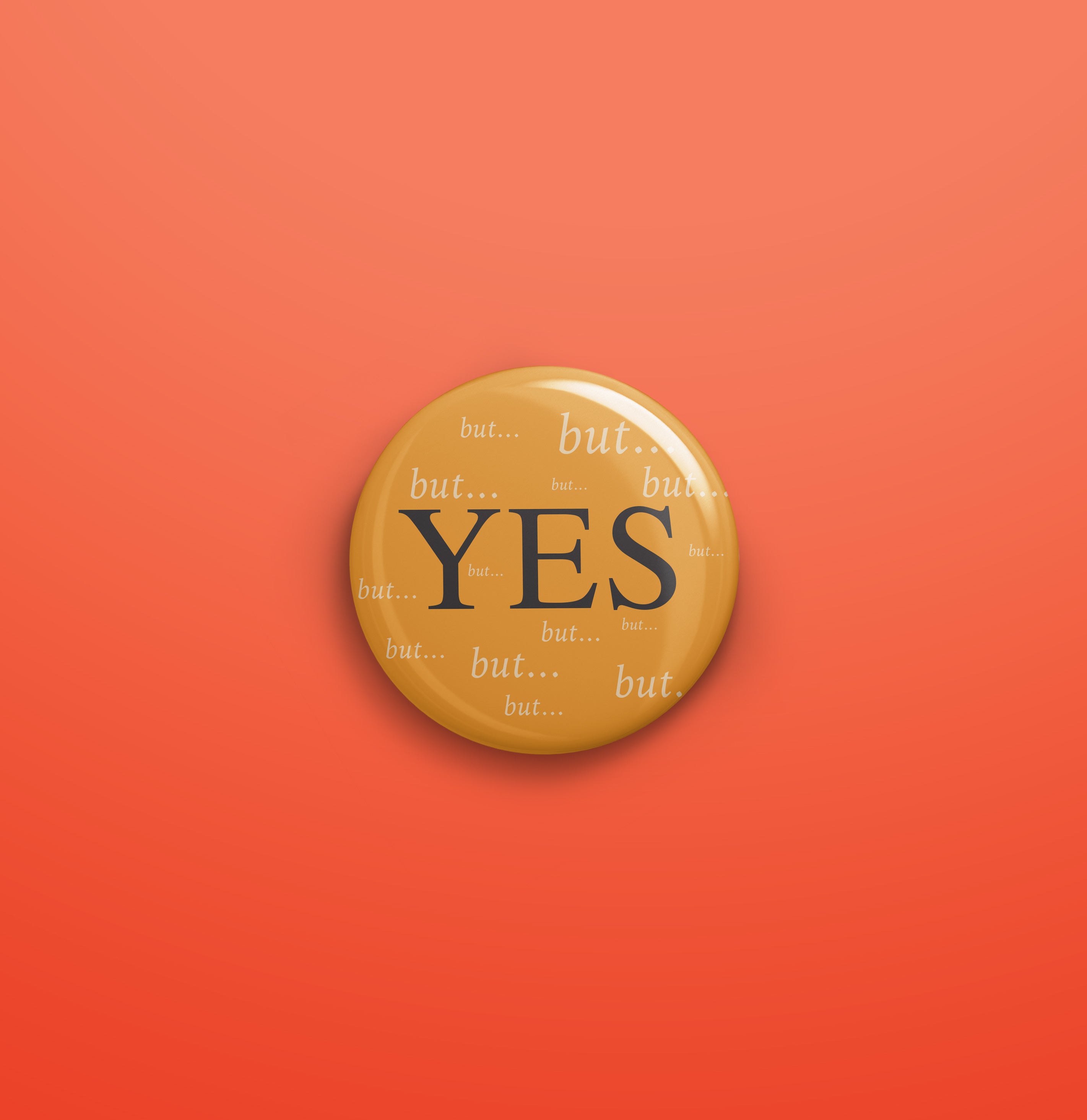 Yes, But...
