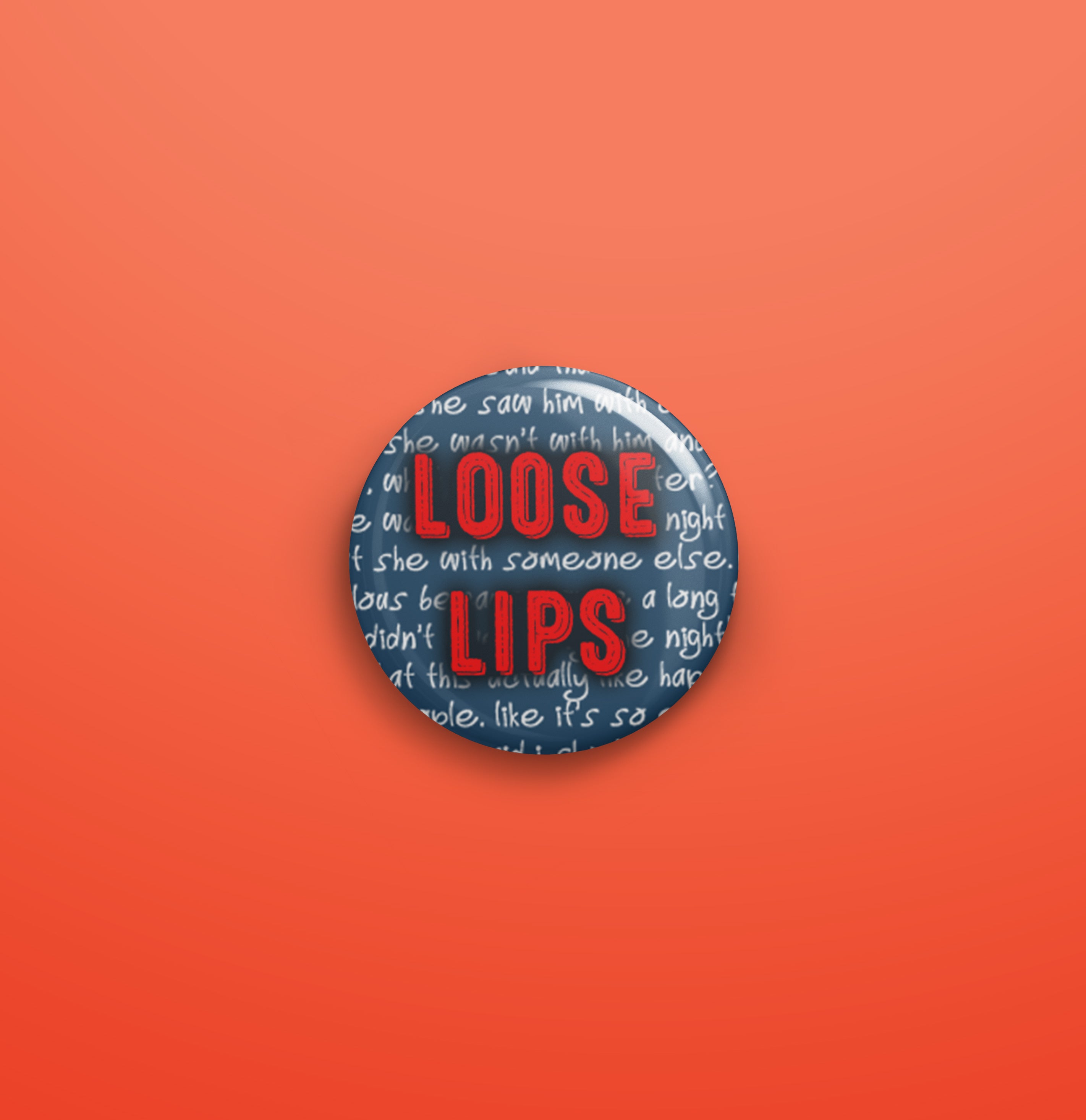 Loose Lips