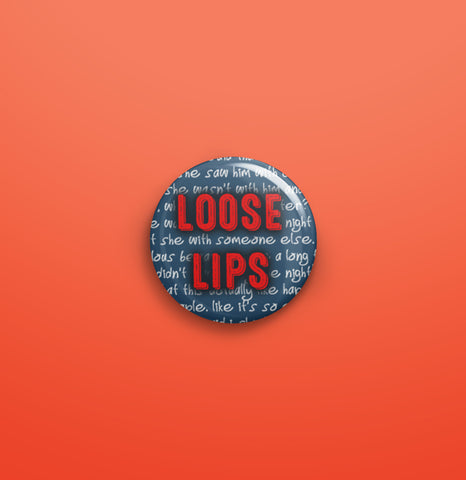Loose Lips