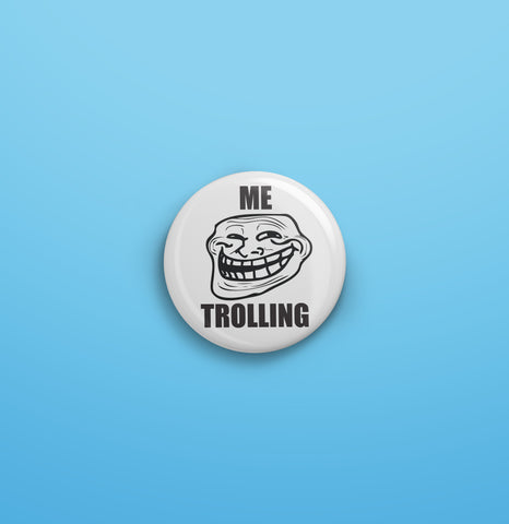 Me Trolling