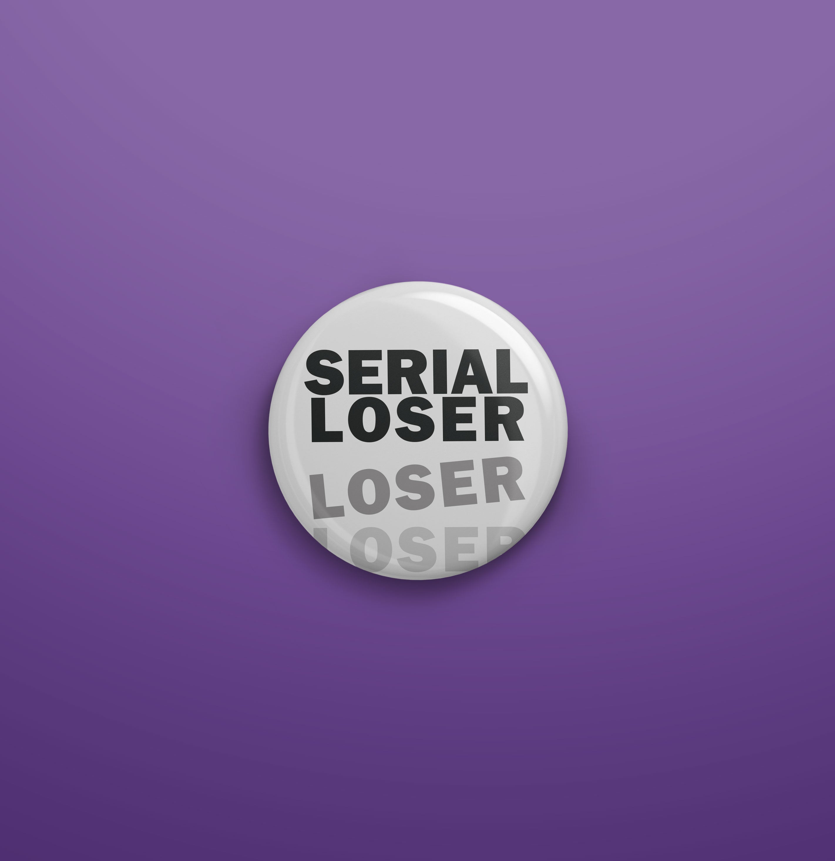 Serial Loser