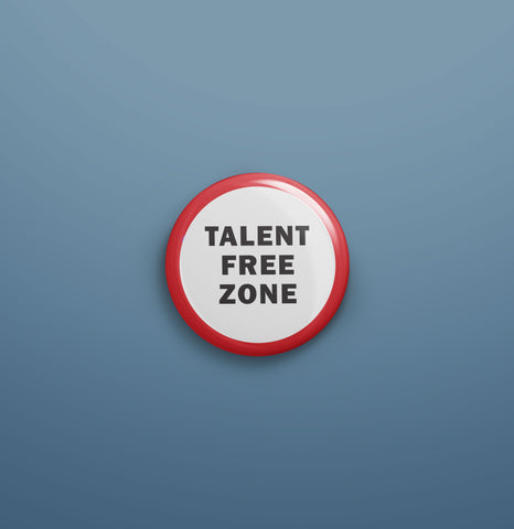 Talent Free Zone