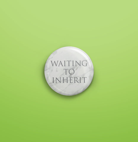 Waiting to inherit